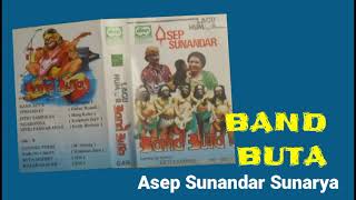Asep Sunandar Sunarya - Band Buta (Pop Sunda)