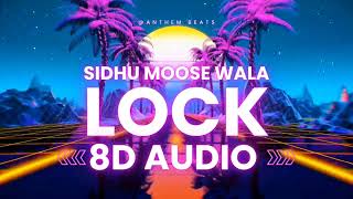 LOCK 8D AUDIO | SIDHU MOOSE WALA | ANTHEM BEATS | THE KIDD