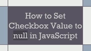 How to Set Checkbox Value to null in JavaScript