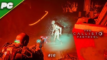 🎮 HORROR GAME OF THE YEAR 😱 | The Callisto Protocol | Ultra Realistic Gameplay 🔥 Part 16