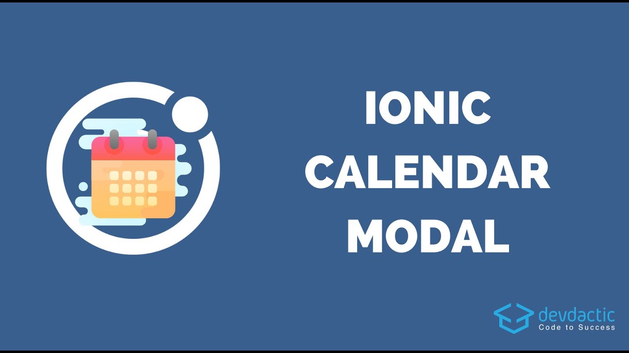 How to Build an Ionic 5 Calendar with Modal & Customisation