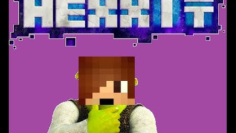 |Hexxit Factions #1| Channel Intro (I