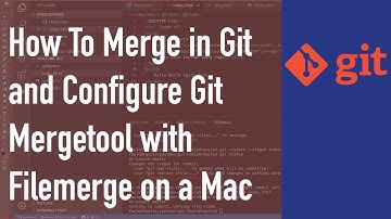 How To Merge in Git and Configure Git Mergetool with Filemerge on a Mac