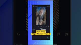 Wave Warp Effect | Alight Motion Tutorial #shorts
