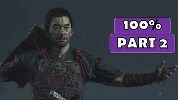 GHOST OF TSUSHIMA - 100% Walkthrough No Commentary - Part 2 [PS4 PRO]