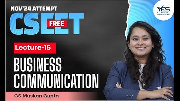 FREE CSEET Business Communication Online Classes (Lec 17) | FREE CSEET LIVE Batch November 24