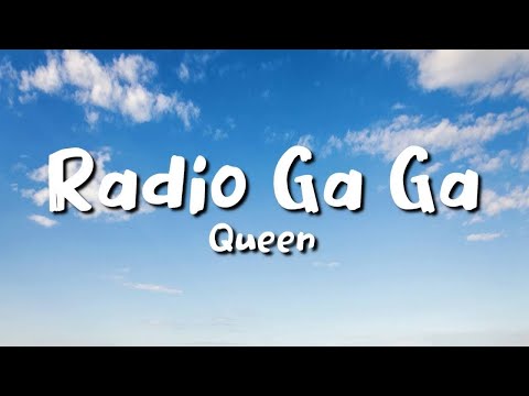 Queen - Radio Ga Ga (lyrics)