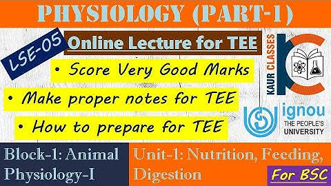BSC Online Lecture - LSE-05 | Physiology (Part-1) | Block-1 | Unit-1, Nutrition | Biology | IGNOU |