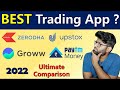 Best Demat Account In India | Zerodha vs Upstox vs Groww vs Paytm Money | Best Trading App 2022