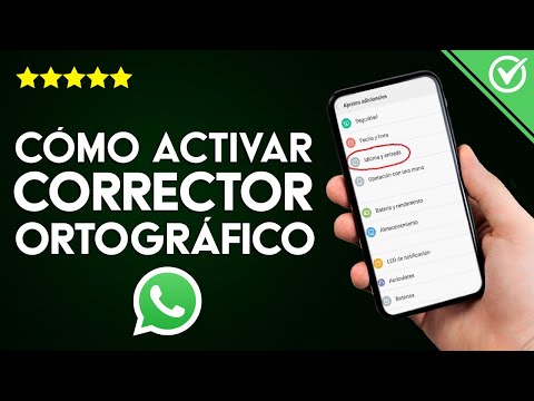 Cómo Activar o Poner el Corrector de Ortografía en WhatsApp paso a paso