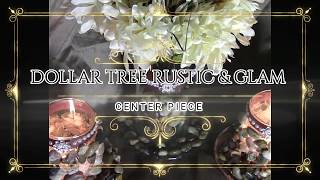 Dollar Tree Rustic & Glam Center Piece