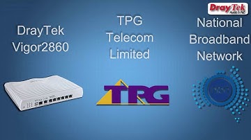 How to Configure the  DrayTek Vigor 2860 for TPG NBN