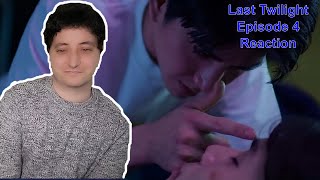 Last Twilight ภาพนายไม่เคยลืม  Episode 4 Reaction