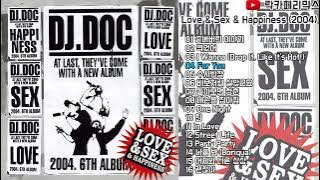 DJ DOC - Love & Sex & Happiness (2004)