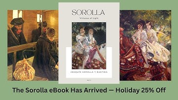 Joaquín Sorolla: Virtuoso of Light