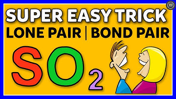How to calculate bond pair and lone pair of electrons? Easy Trick