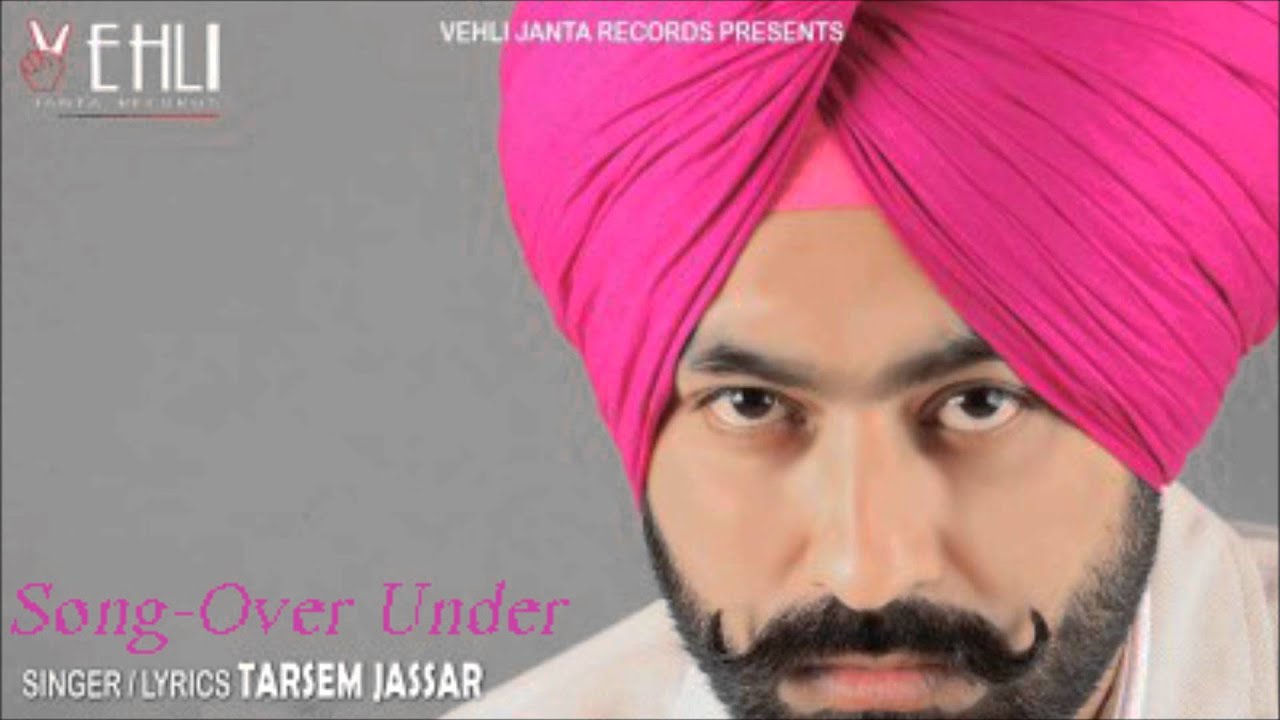 Tarsem Jassar | Song- Over Under |2016