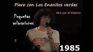 Piero - Pequeñas aclaraciones ~ Ft. Los Enanitos verdes - 1985 ®