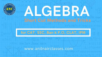 Algebra| Shortcut Methods & Tricks # 1 |ANIL NAIR CLASSES