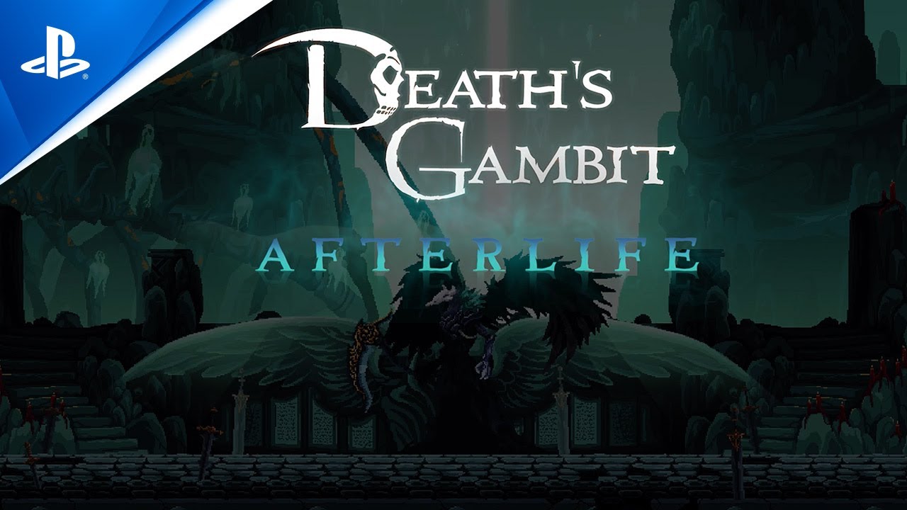 Death's Gambit: Afterlife - Launch