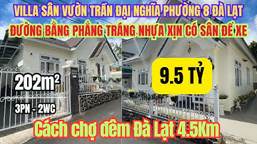 VILLA SÂN VƯỜN TRẦN ĐẠI NGHĨA PHƯỜNG 8 ĐÀ LẠT