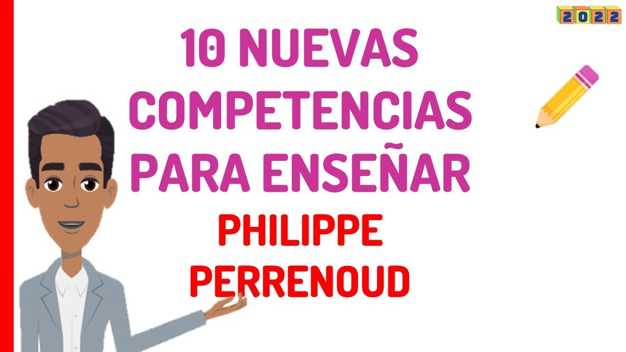 10 Diez Nuevas Competencias para Enseñar-Philippe Perrenoud #