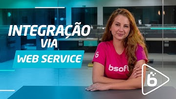 Integração via Web Service: você sabe como funciona?
