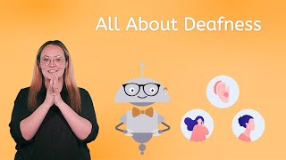 All About Deafness  American Sign Language for Kids and Teens!