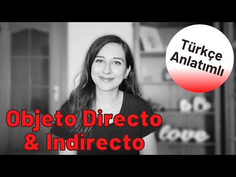 Video: İspanyolca'da doğrudan ve dolaylı nesne zamirlerini nasıl yapıyorsunuz?