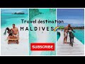 Maldives bucket list destination 