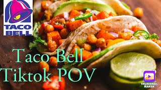 POV Taco Bell 5 mins relaxing