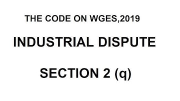 INDUSTRIAL DISPUTE I SECTION 2(q) I THE CODE ON WAGES,2019