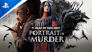 Dead by Daylight - Portrait of a Murder Chapter Launch Trailer | PS5, PS4