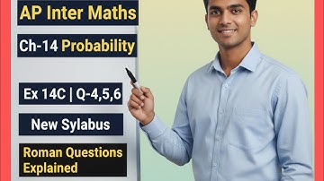 Inter 1st year maths New syllabus probability chapter-14 exercise 14c 1st Roman questions 4,5,6