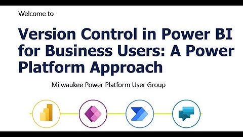 Version Control in Power BI for Business Users: A Power Platform Approach