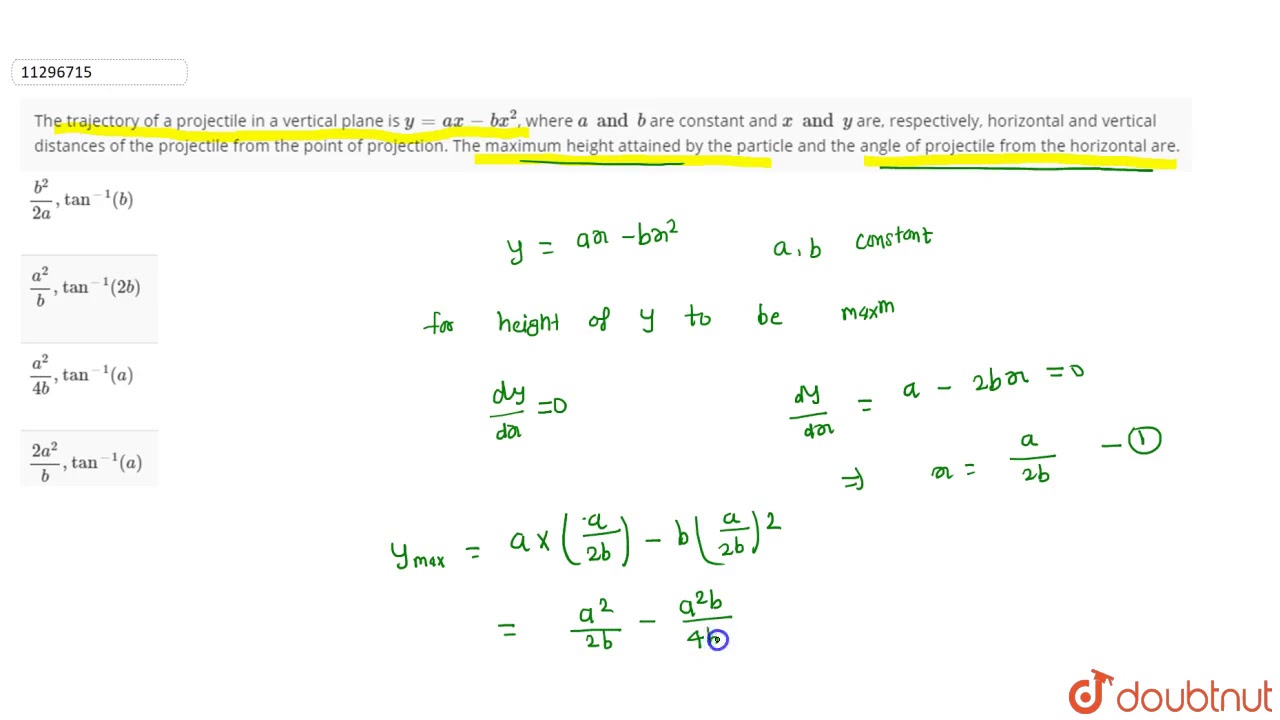 The Trajectory Of A Projectile In A Vertical Plane Is Y Ax Bx 2 Where A And B Are Const Youtube