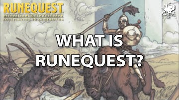 Welcome to RuneQuest Part 1 - What is RuneQuest?