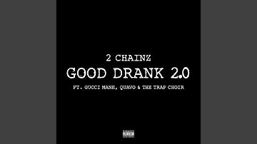 Good Drank 2.0