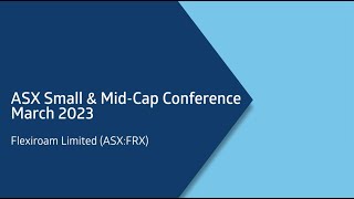 ASX Small & Mid-Cap Conference | Presentation from Flexiroam CEO Marc Barnett