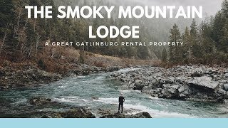 The Smoky Mountain Lodge Review