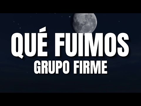 Qué Fuimos -