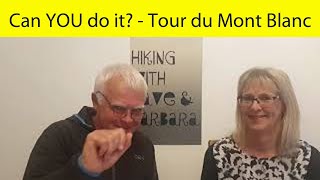 Can YOU do it ??  Tour du Mont Blanc  Cost  Timescales  How hard is it  Services, etc.