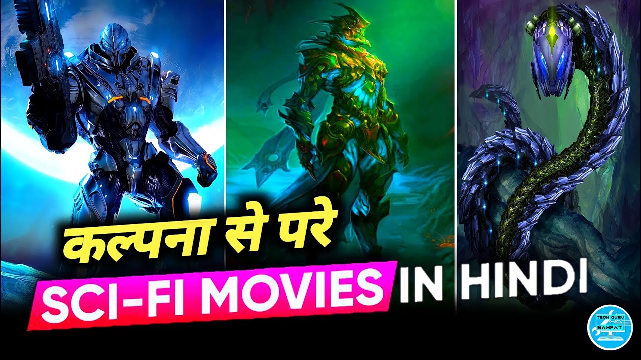 Top SciFi Movies In Hindi Unique Best SciFi Movies In Hindi Dubbed