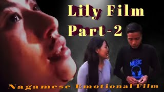 Lily Film Part-2 /Nagamese Film