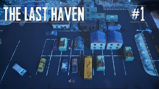 The Last Haven #1 Поселение на территории старой деревни