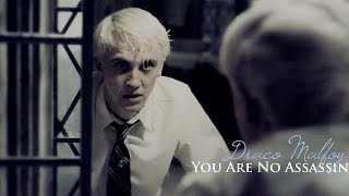 ϟ Draco Malfoy | You Are No Assassin