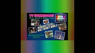 TVT 009. “The Mouseketeers At Walt Disney World” ft. Lisa Whelchel