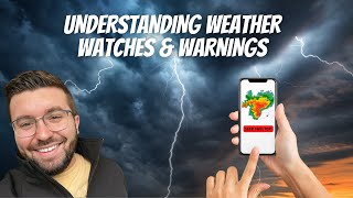 WHAT YOU NEED TO KNOW | SEVERE WEATHER WATCHES & WARNINGS