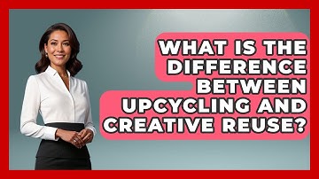 What Is the Difference Between Upcycling and Creative Reuse? | The Upcycle Lab