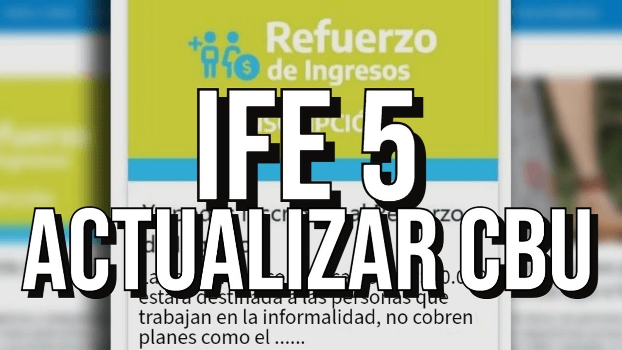 💥IFE 5 - BONO DE 50 MIL PESOS - COMO CARGAR EL CBU PARA INSCRIBIRME ...